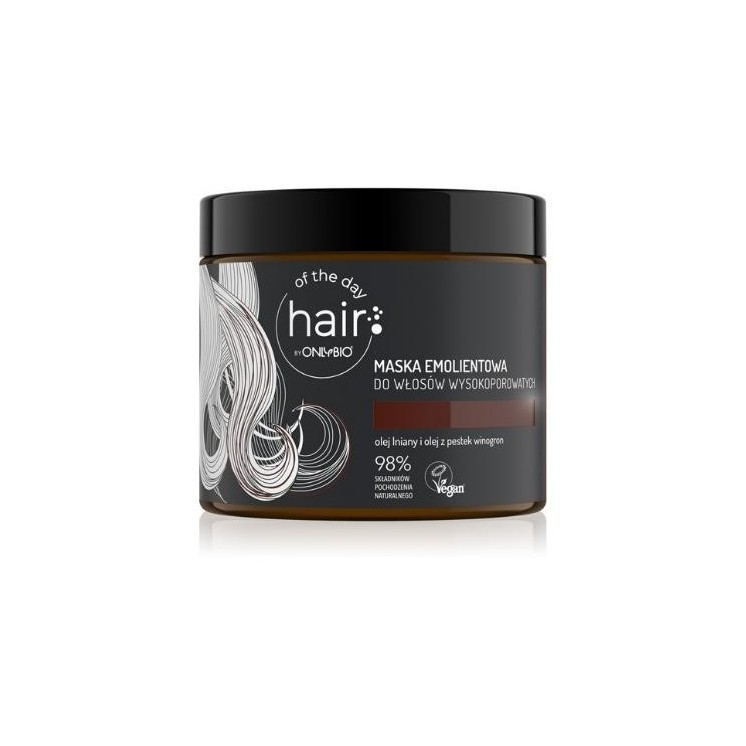 ONLYBIO Hair of the day Maska emolientowa do włosów wysokoporowatych 400 ml