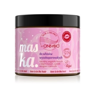 ONLYBIO Hair in Balance Love is in Маска для волосся з високою пористістю 400 мл